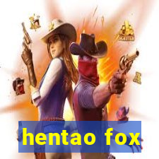 hentao fox